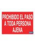 Prohibido el paso a toda persona ajena