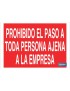Prohibido el paso a toda persona ajena a la empresa