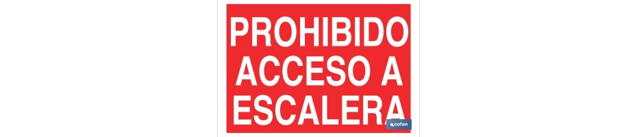 Prohibido acceso a escalera