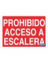 Prohibido acceso a escalera
