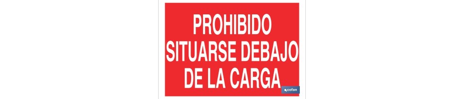 Prohibido situarse debajo de la carga