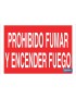 Prohibido fumar y encender fuego