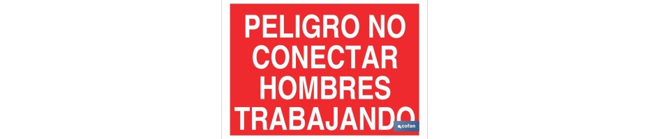 Peligro no conectar hombres trabajando