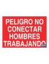 Peligro no conectar hombres trabajando