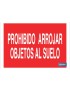 Prohibido arrojar objetos al suelo