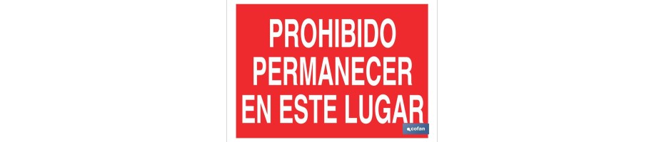Prohibido permanecer en este lugar