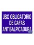 Uso obligatorio de gafas antisalpicadura
