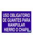 Uso obligatorio de guantes para manipular hierro o chapa