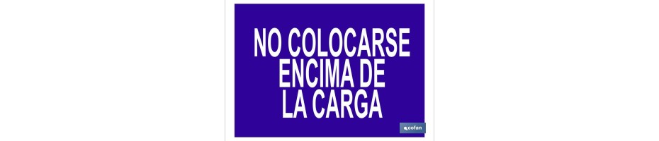 No colocarse encima de la carga