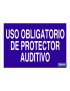 Uso obligatorio de protector auditivo