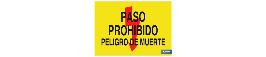 Paso prohibido peligro de muerte