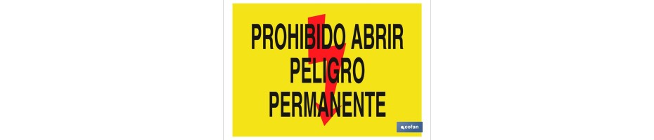 Prohibido abrir peligro permanente