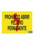 Prohibido abrir peligro permanente