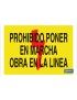 Prohibido poner en marcha obra en la línea