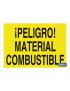 ¡Peligro! material combustible