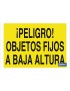 ¡Peligro! objetos fijos a baja altura