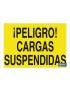 ¡Peligro! cargas suspendidas
