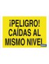 ¡Peligro! caída al mismo nivel
