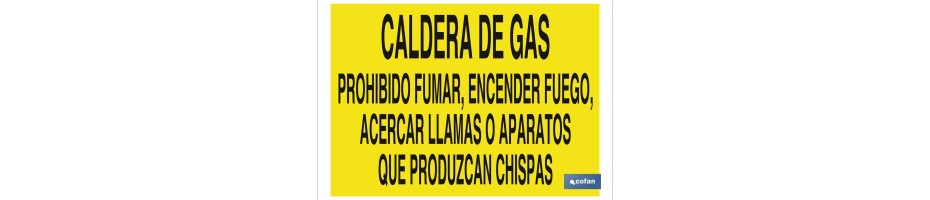 Caldera de gas, prohibido encender fuego, acercar llamas o aparatos que produzcan chispas