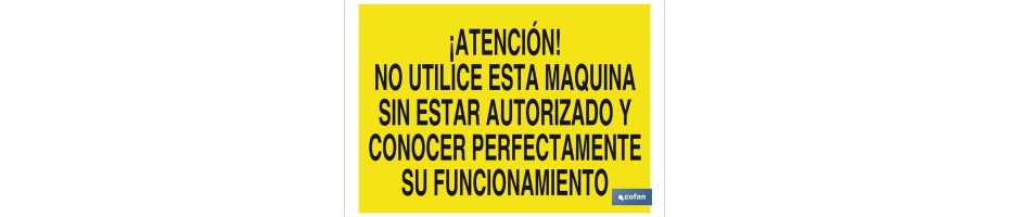 Atención! No utilice esta máquina sin estar autorizado y conocer perfectamente su funcionamiento