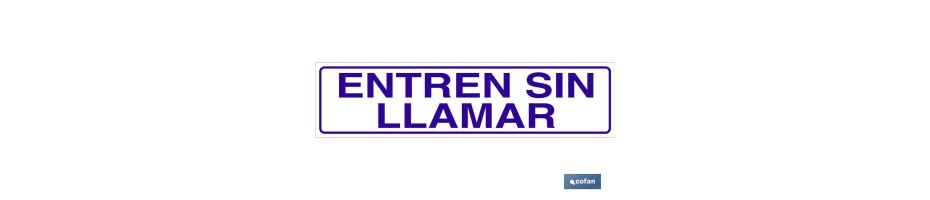 Entren sin llamar