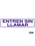 Entren sin llamar