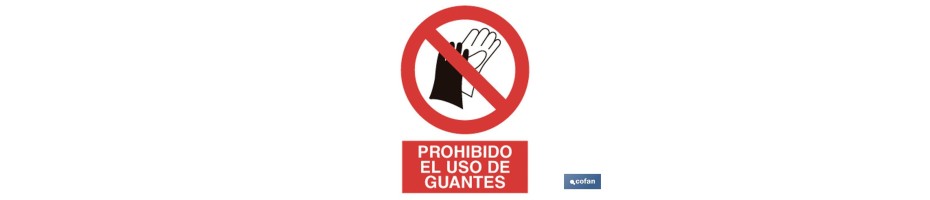 Prohibido uso de guantes