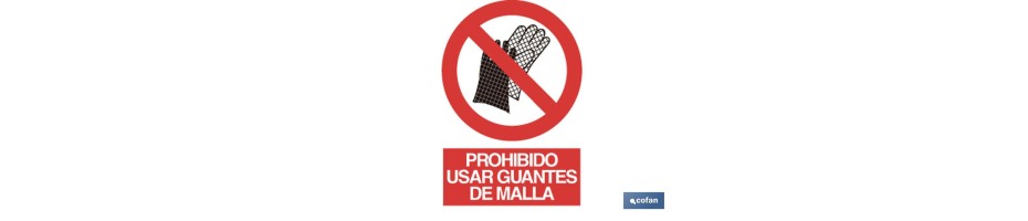 Prohibido guantes de malla