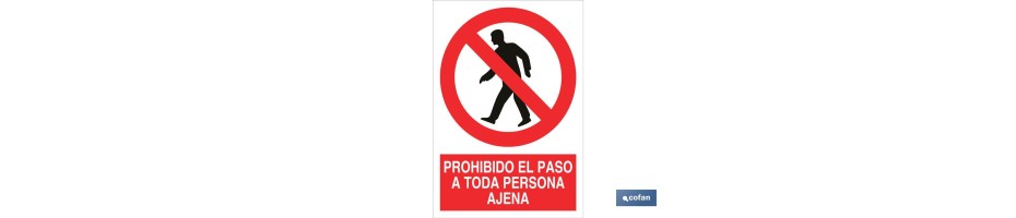 Prohibido el paso a toda persona ajena