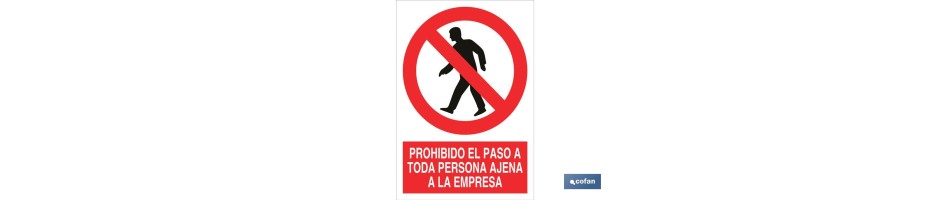 Prohibido el paso a toda persona ajena a la empresa