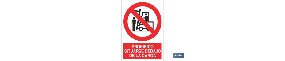 Prohibido situarse debajo de la carga
