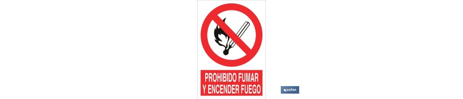 Prohibido fumar y encender fuego