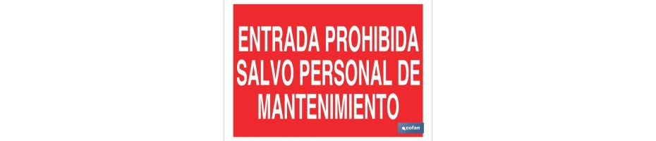 Entrada prohibida salvo personal de mantenimiento