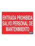 Entrada prohibida salvo personal de mantenimiento
