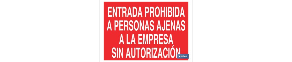 Entrada prohibida a personas ajenas a la empresa sin autorización