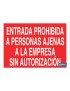 Entrada prohibida a personas ajenas a la empresa sin autorización