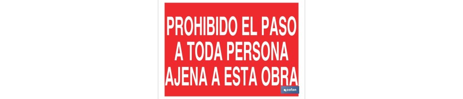 Prohibido el paso a toda persona ajena a esta obra