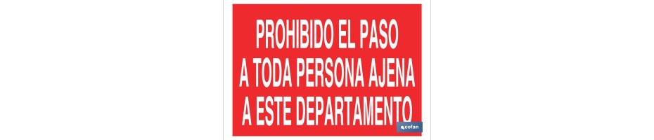 Prohibido el paso a toda persona ajena a este departamento