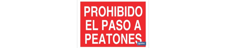 Prohibido el paso a peatones