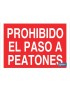 Prohibido el paso a peatones